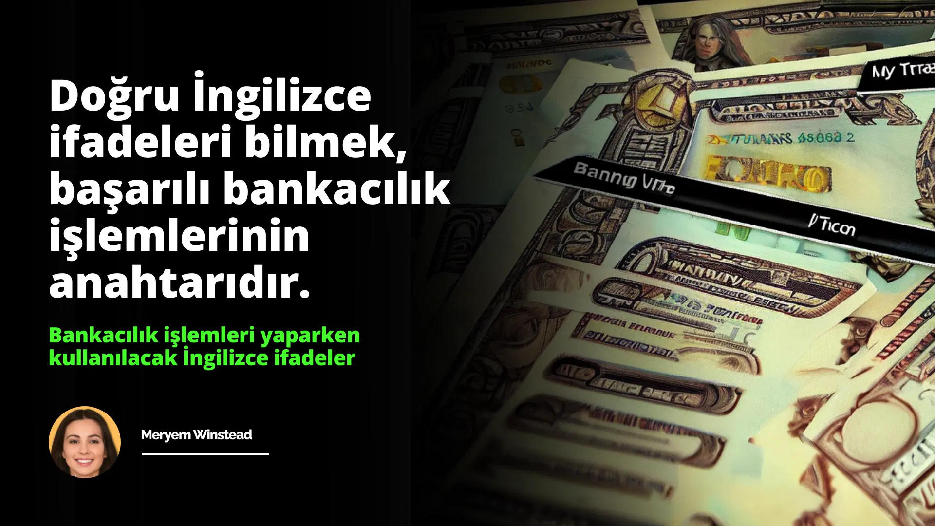 Bankacılık İşlemleri Yaparken Kullanılacak İngilizce İfadeler