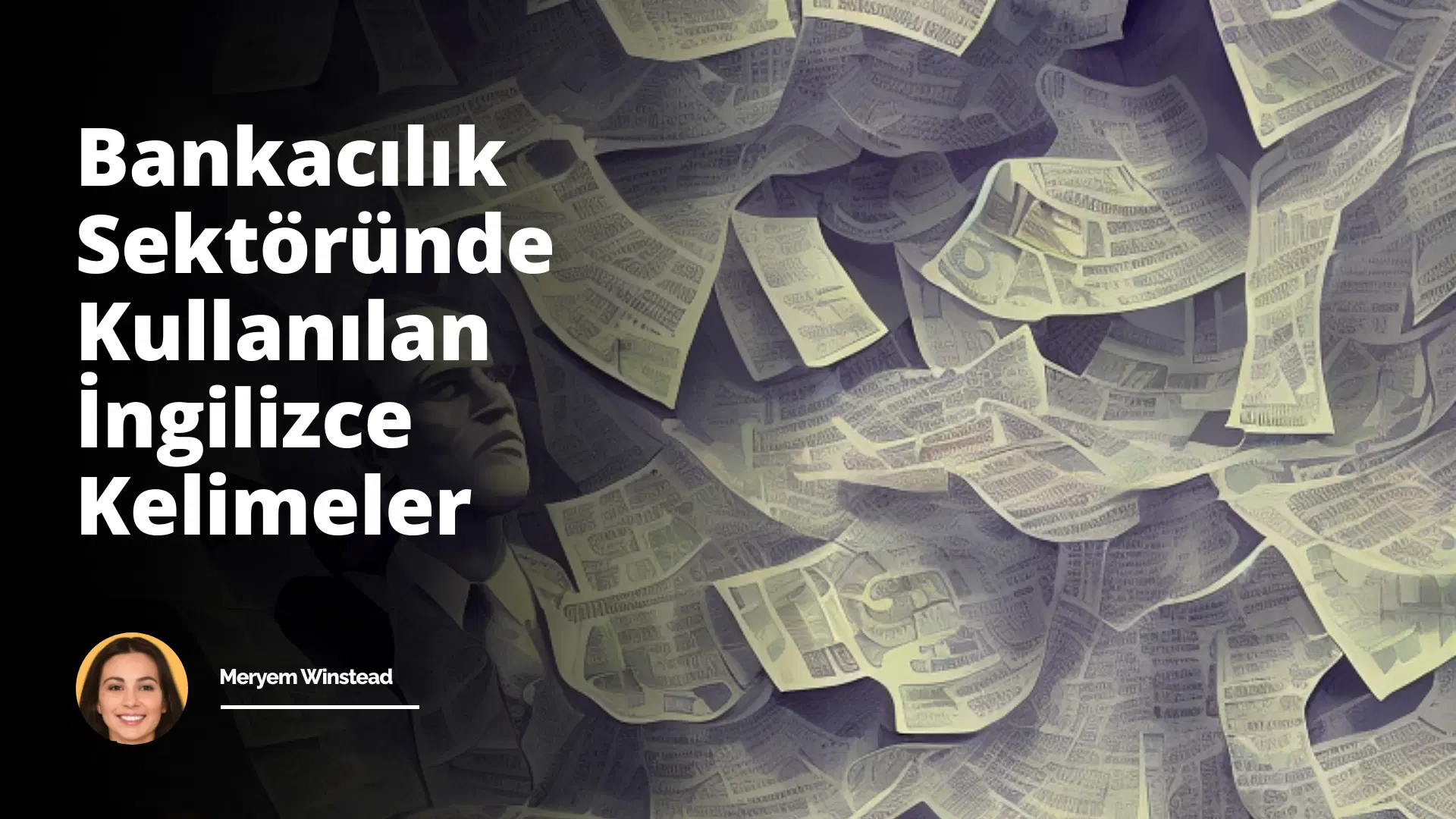 Bankacılık Sektöründe Kullanılan İngilizce Kelimeler
