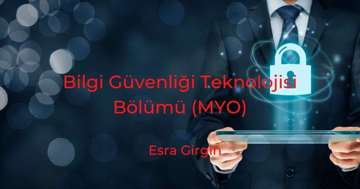 Bilgi Güvenliği Teknolojisi Bölümü (MYO)