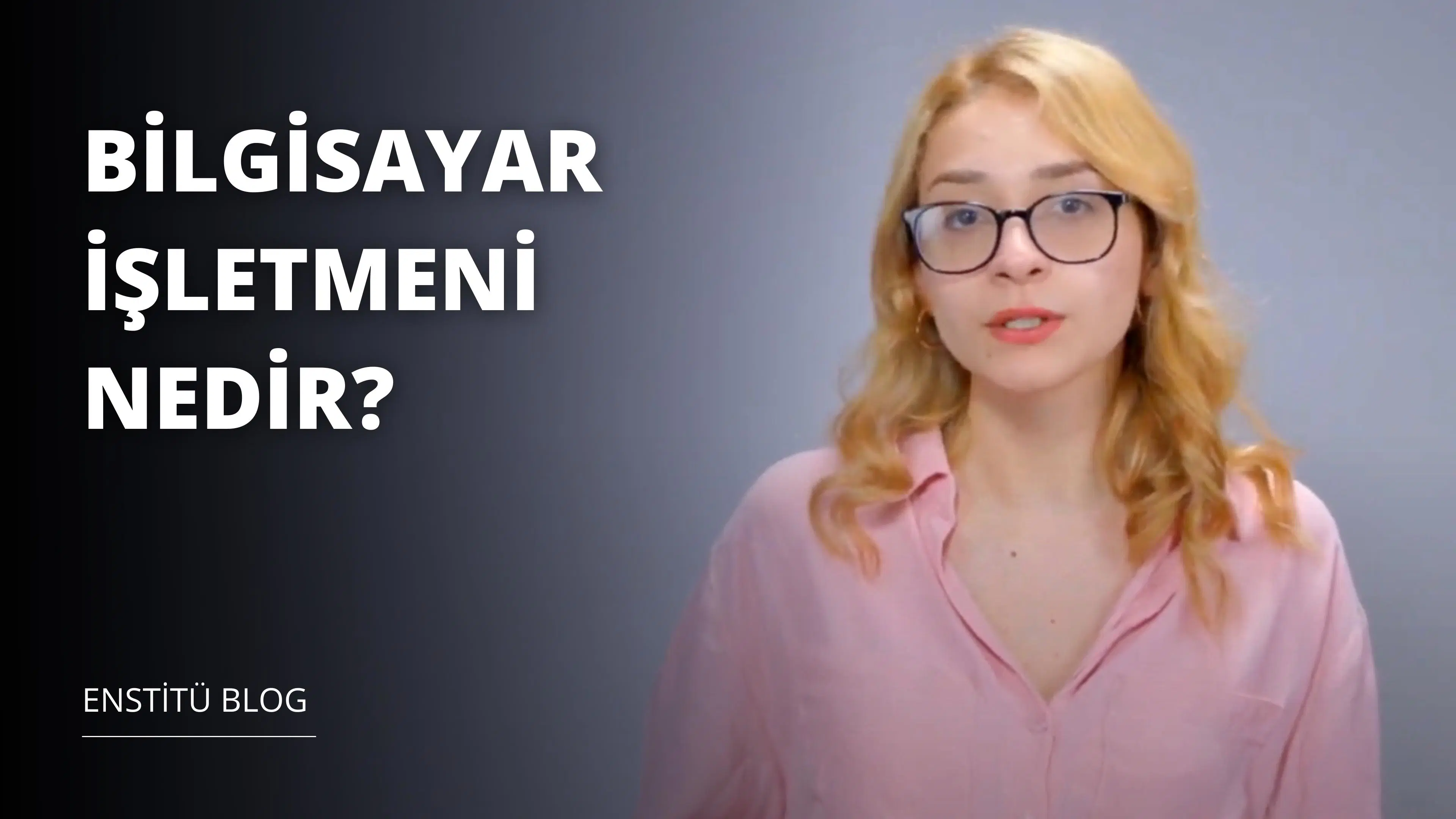 Bilgisayar İşletmeni Nedir? Ne İş Yapar?