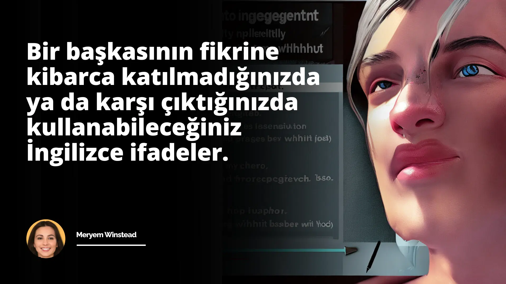 Bir Fikre Katılmadığınızda Kullanabileceğiniz İngilizce İfadeler