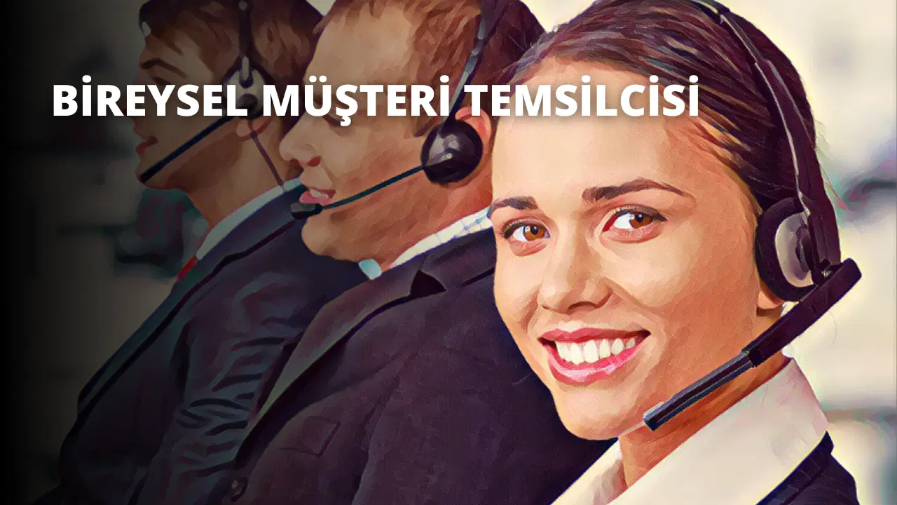 Bireysel Müşteri Temsilcisi