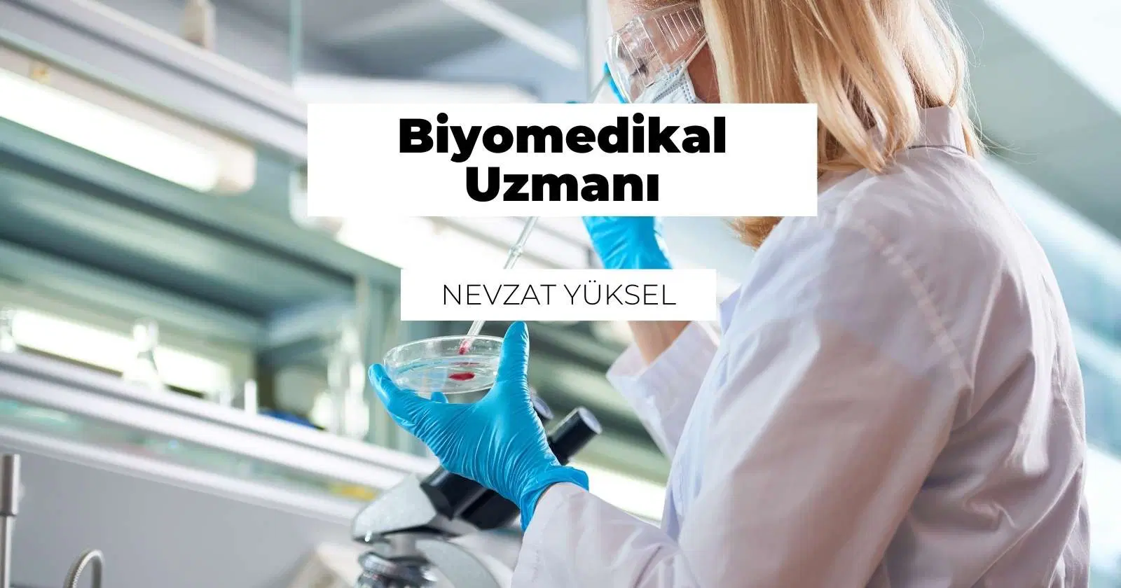 Biyomedikal Uzmanı Nedir? Ne İş Yapar?