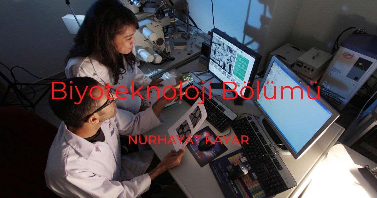 Biyoteknoloji Bölümü