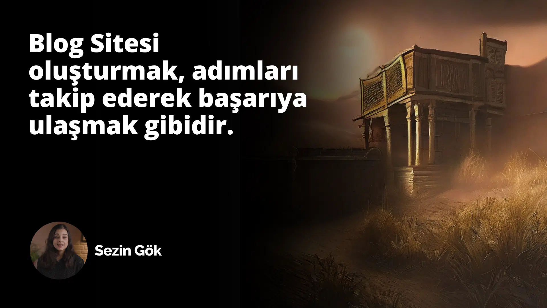 Blog Sitesi Oluşturmak İçin Adımlar: Nasıl Yapılır?