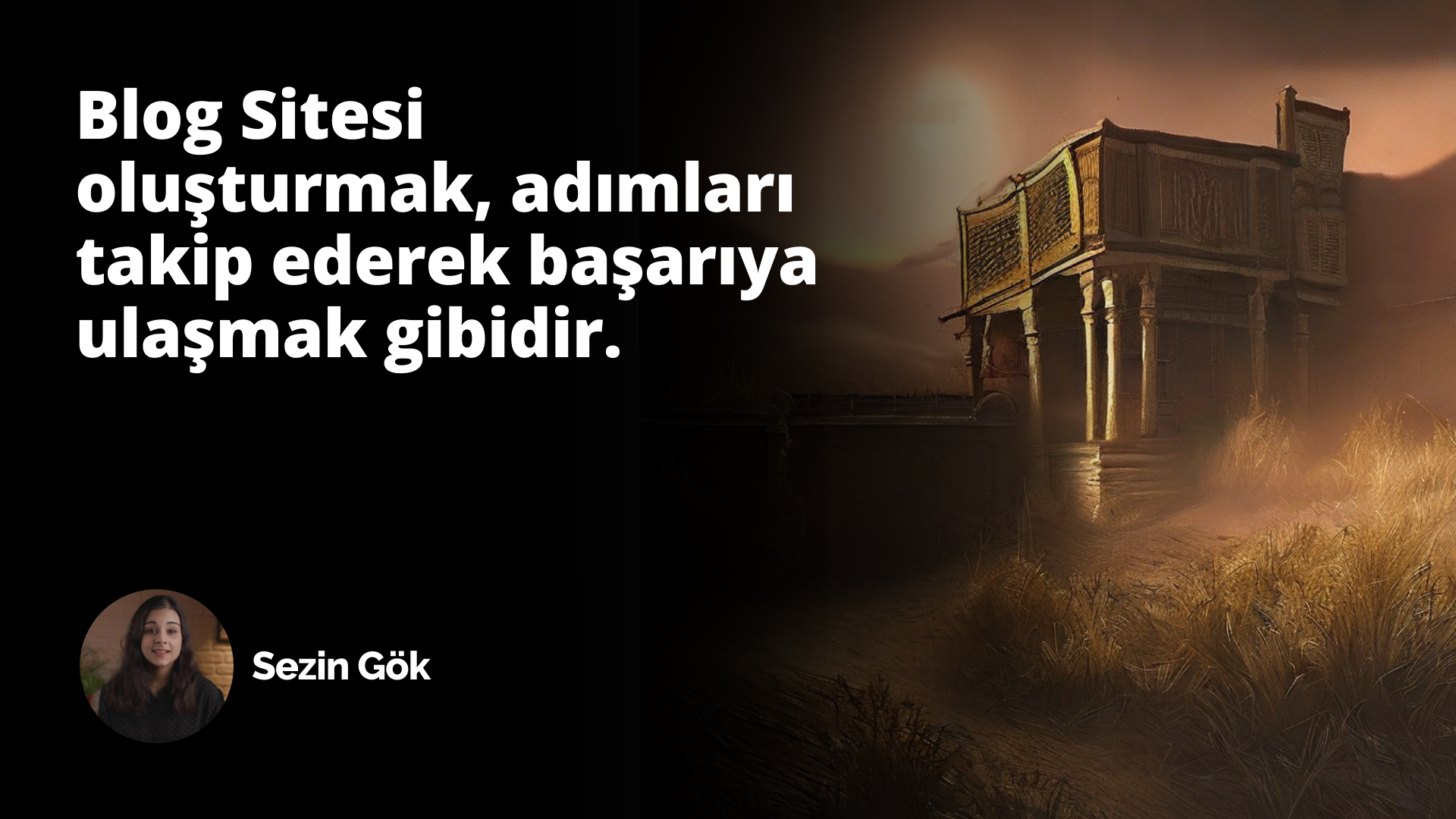 Blog Sitesi Oluşturmak İçin Adımlar: Nasıl Yapılır?