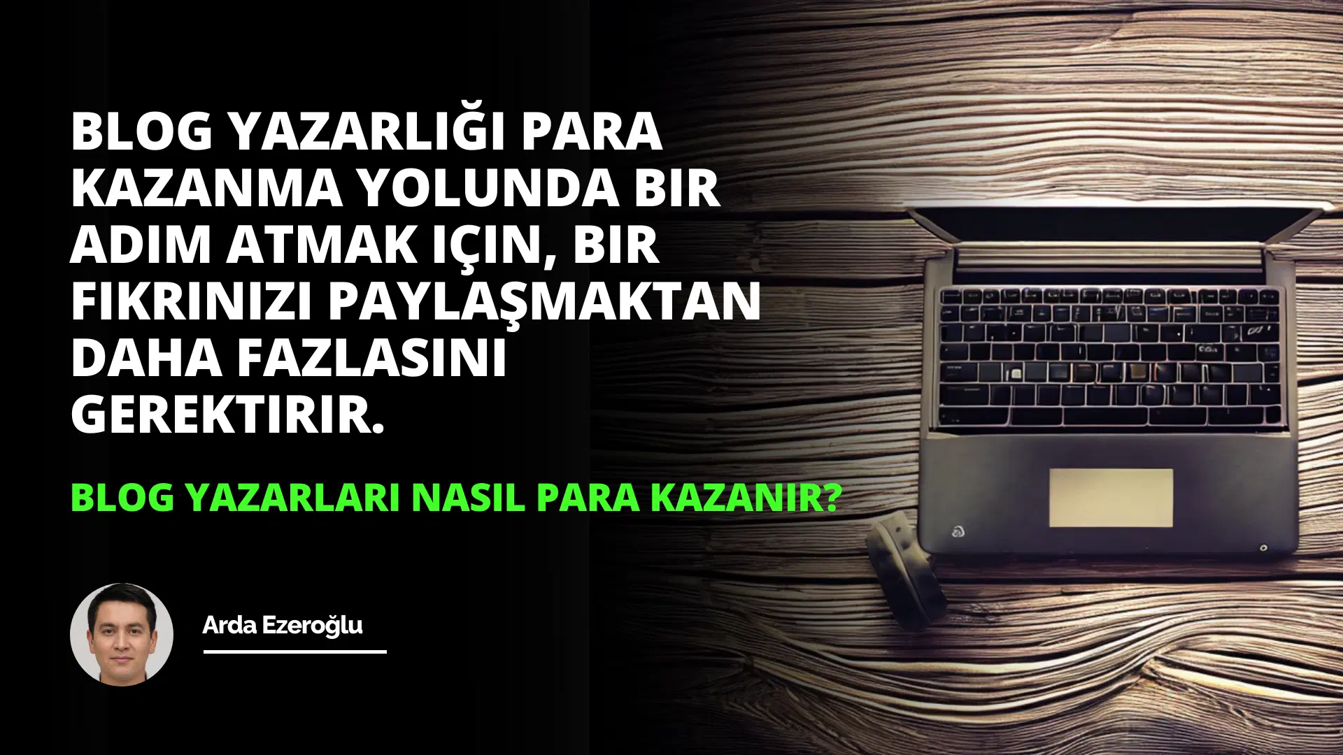 Blog Yazarları Nasıl Para Kazanır?