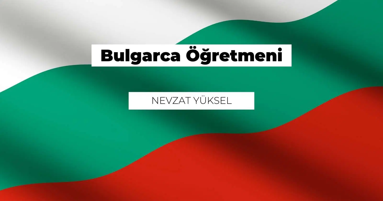 Bulgarca Öğretmeni Nedir? Ne İş Yapar?