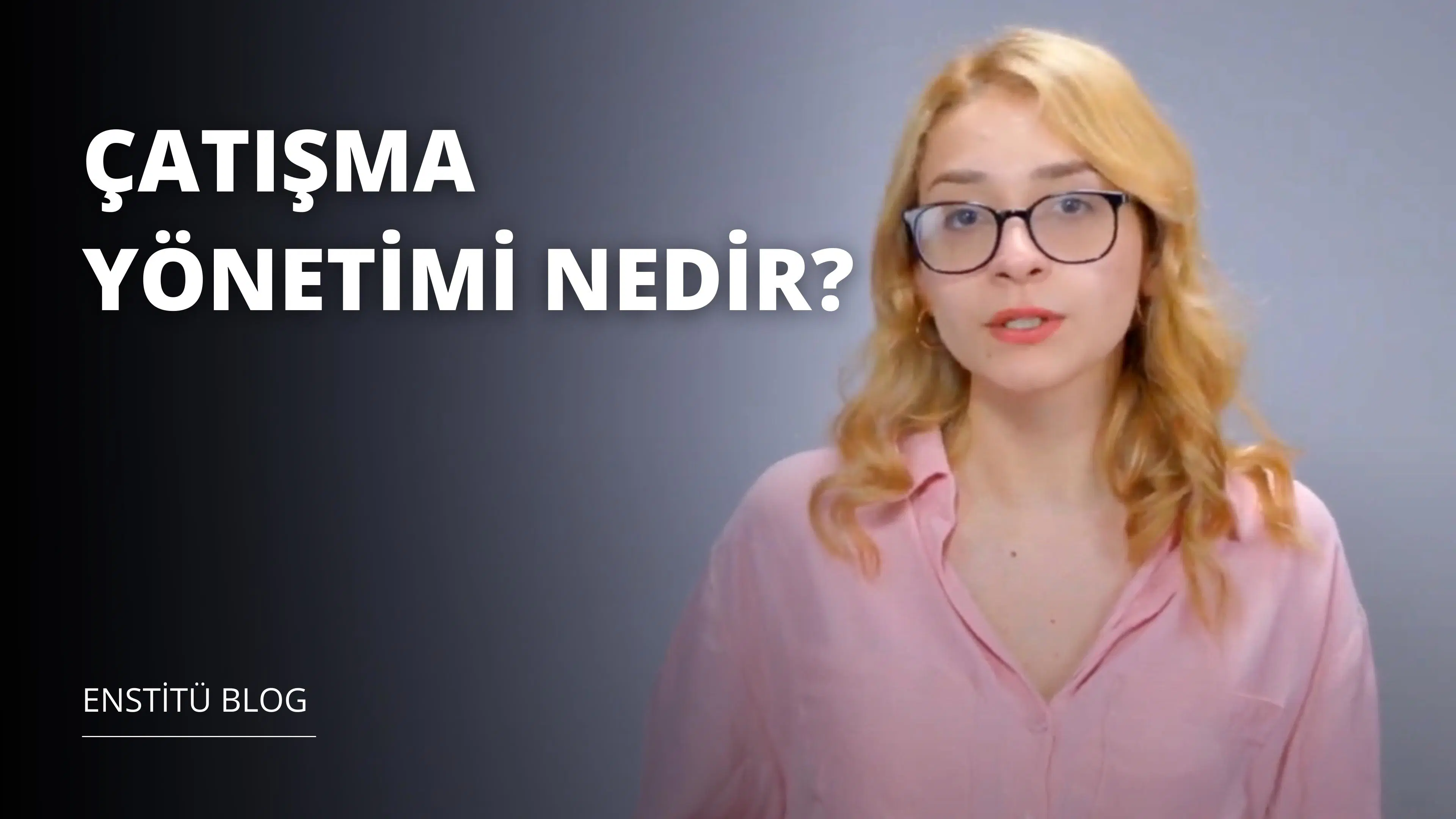 Çatışma Yönetimi Nedir?