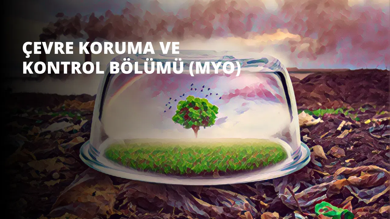 Çevre Koruma ve Kontrol Bölümü (MYO)