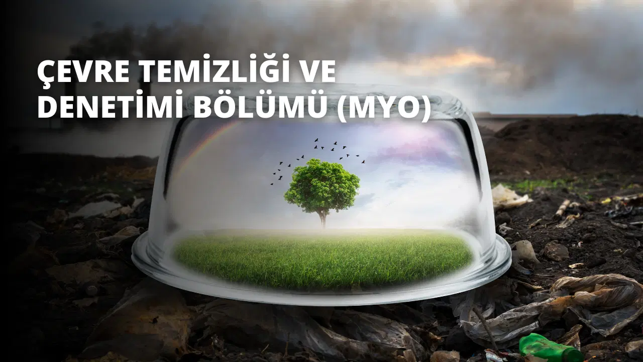 Çevre Temizliği ve Denetimi Bölümü (MYO)