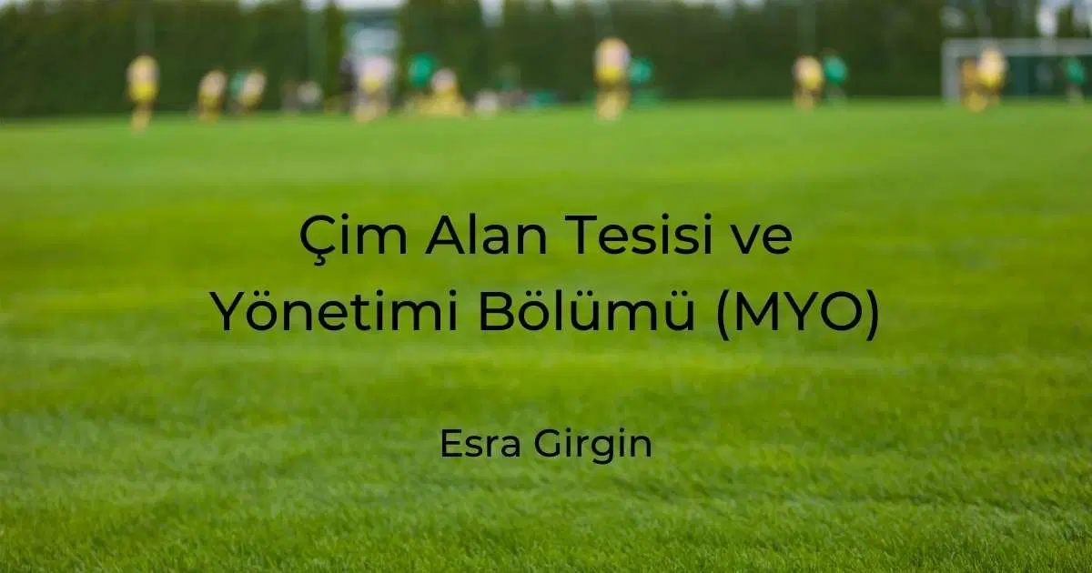 Çim Alan Tesisi ve Yönetimi Bölümü (MYO)