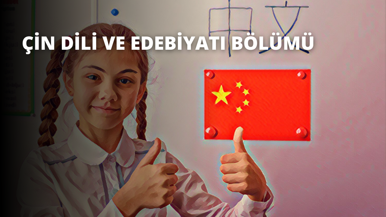 Çin Dili ve Edebiyatı Bölümü