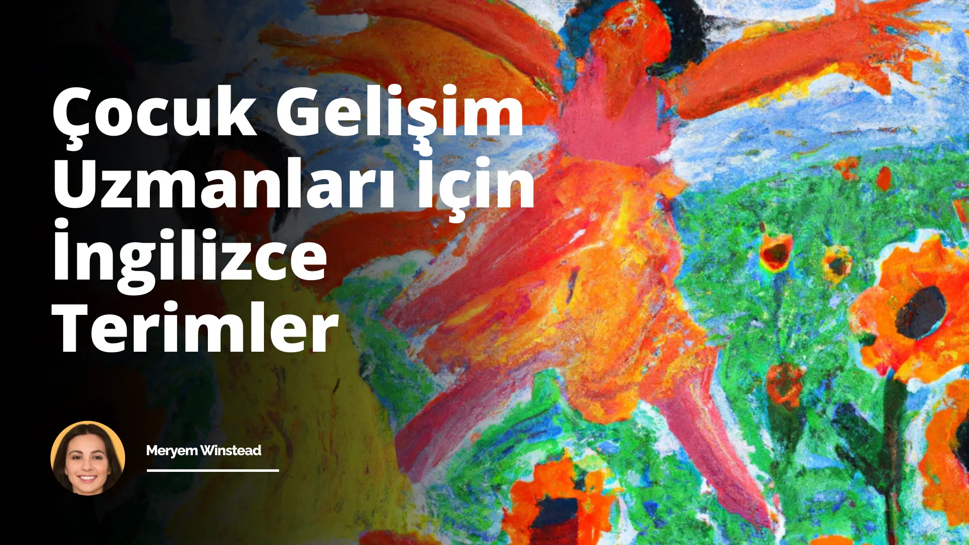 Çocuk Gelişim Uzmanları İçin İngilizce Terimler