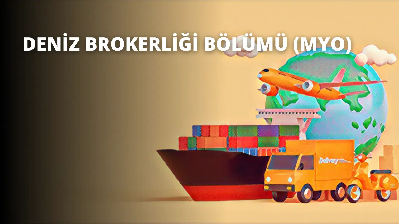 Deniz Brokerliği Bölümü (MYO)