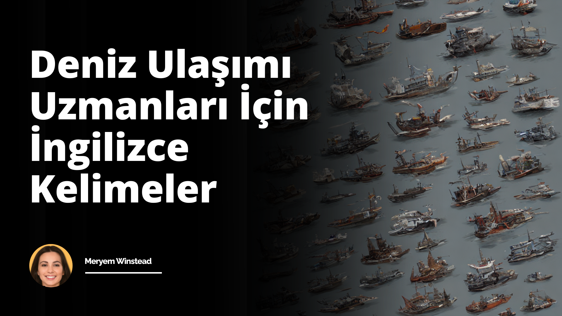Deniz Ulaşımı Uzmanları İçin İngilizce Kelimeler