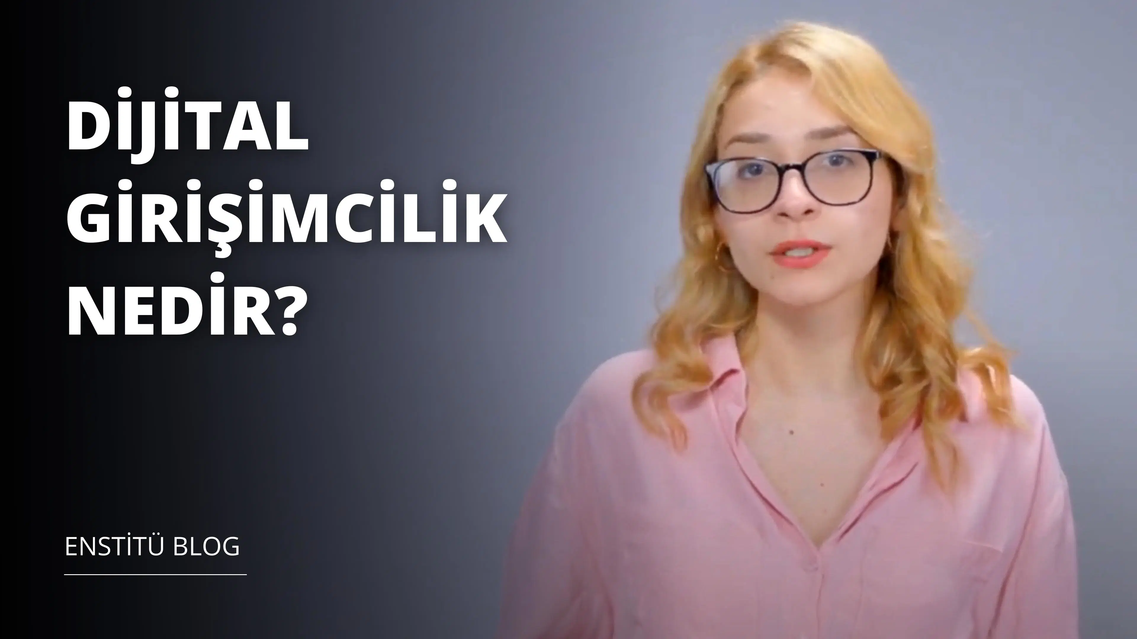 Dijital Girişimcilik Nedir? Faydaları Nelerdir?