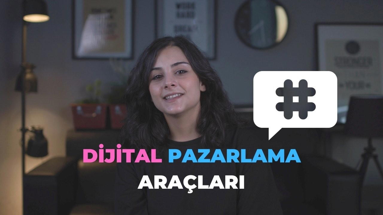 Dijital Pazarlama Araçları Nelerdir?