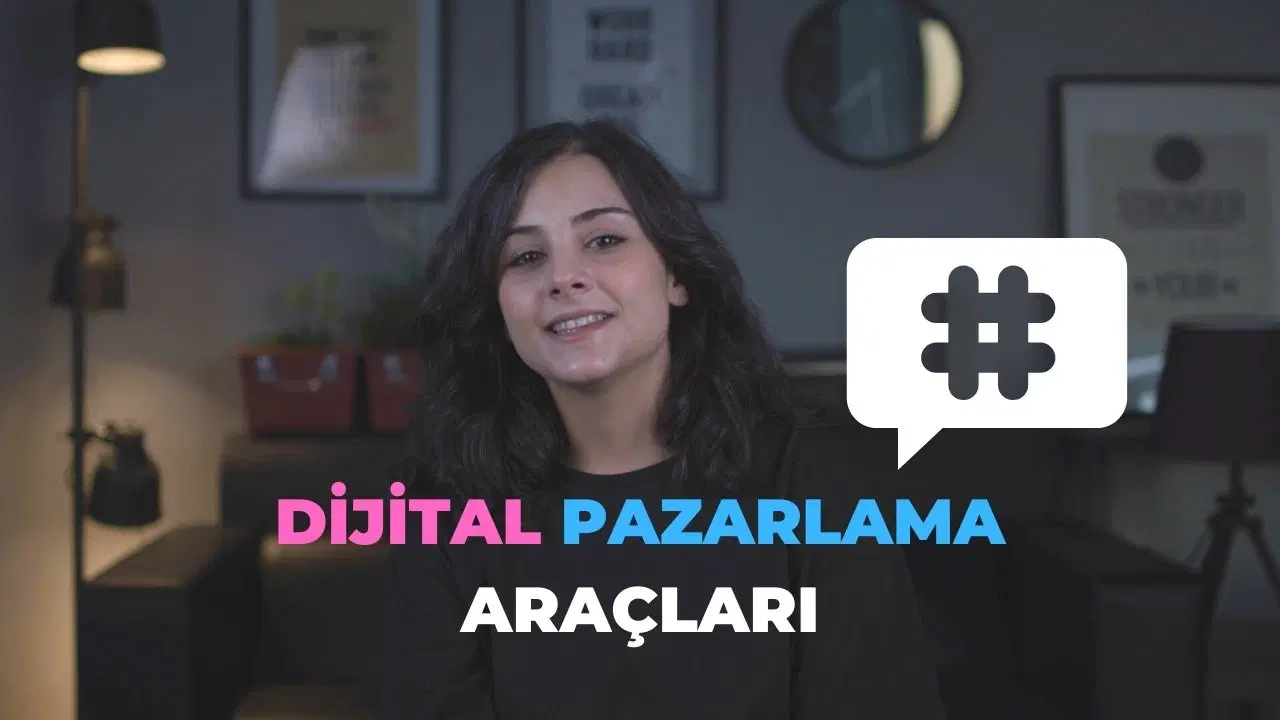 Dijital Pazarlama Araçları Nelerdir?