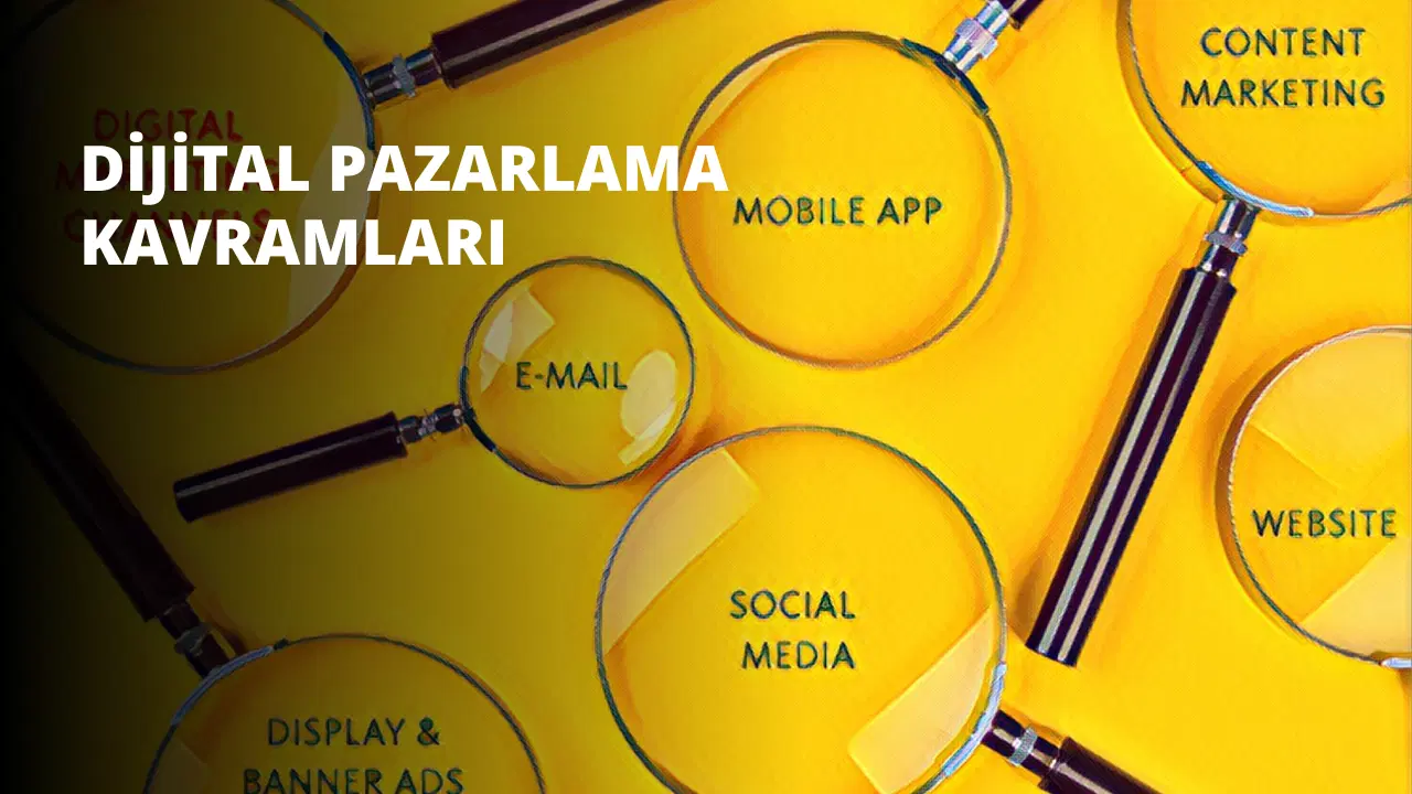 Dijital Pazarlama Kavramları