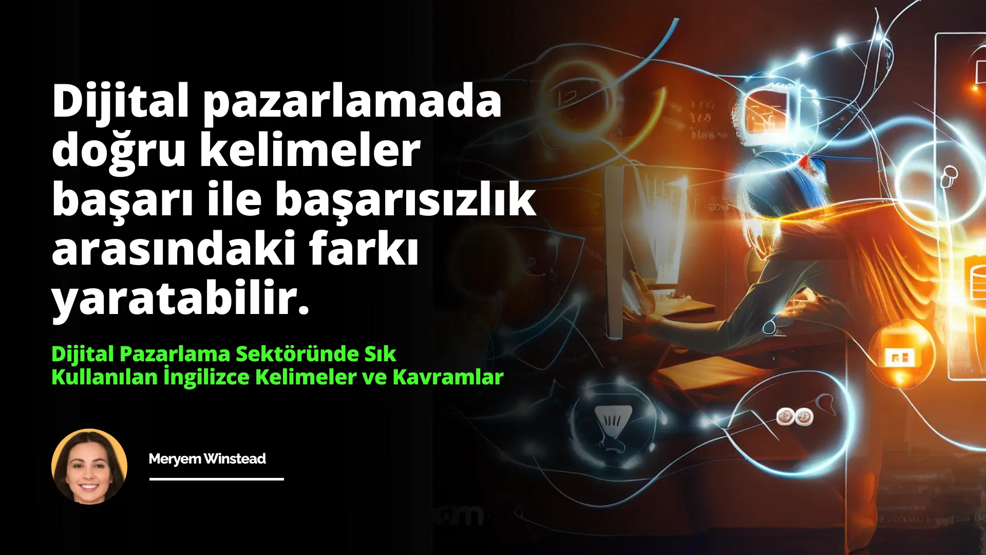 Dijital Pazarlama Sektöründe Sık Kullanılan İngilizce Kelimeler