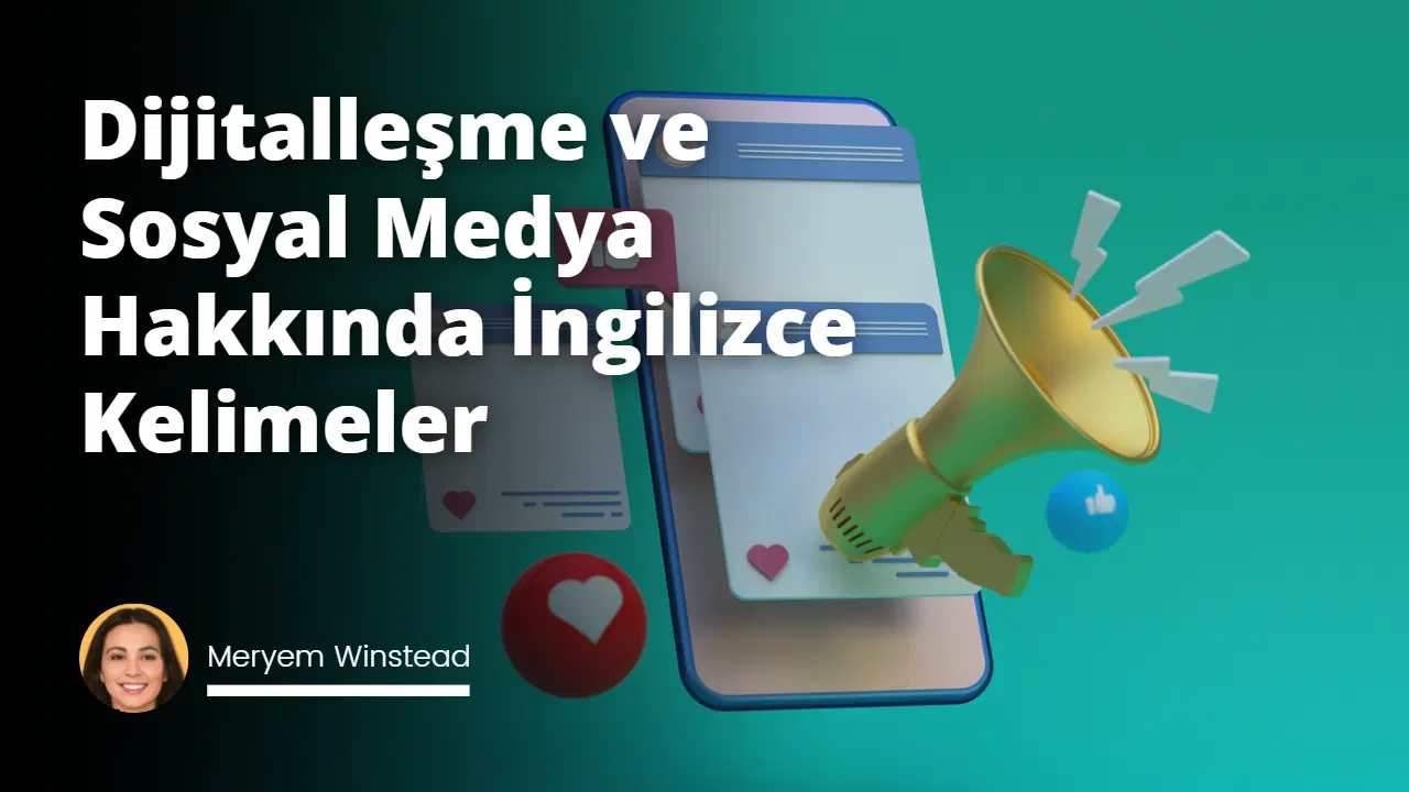 Dijitalleşme Ve Sosyal Medya Hakkında İngilizce Kelimeler