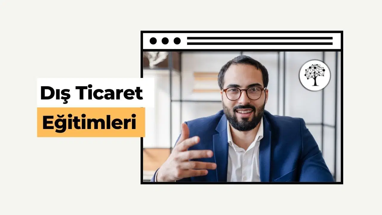 Dış Ticaret Eğitimleri