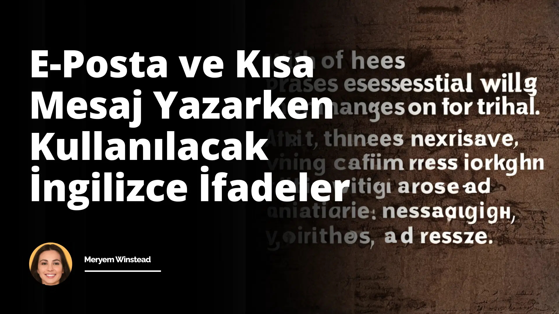 E-posta Ve Kısa Mesaj Yazarken Kullanılacak İngilizce İfadeler