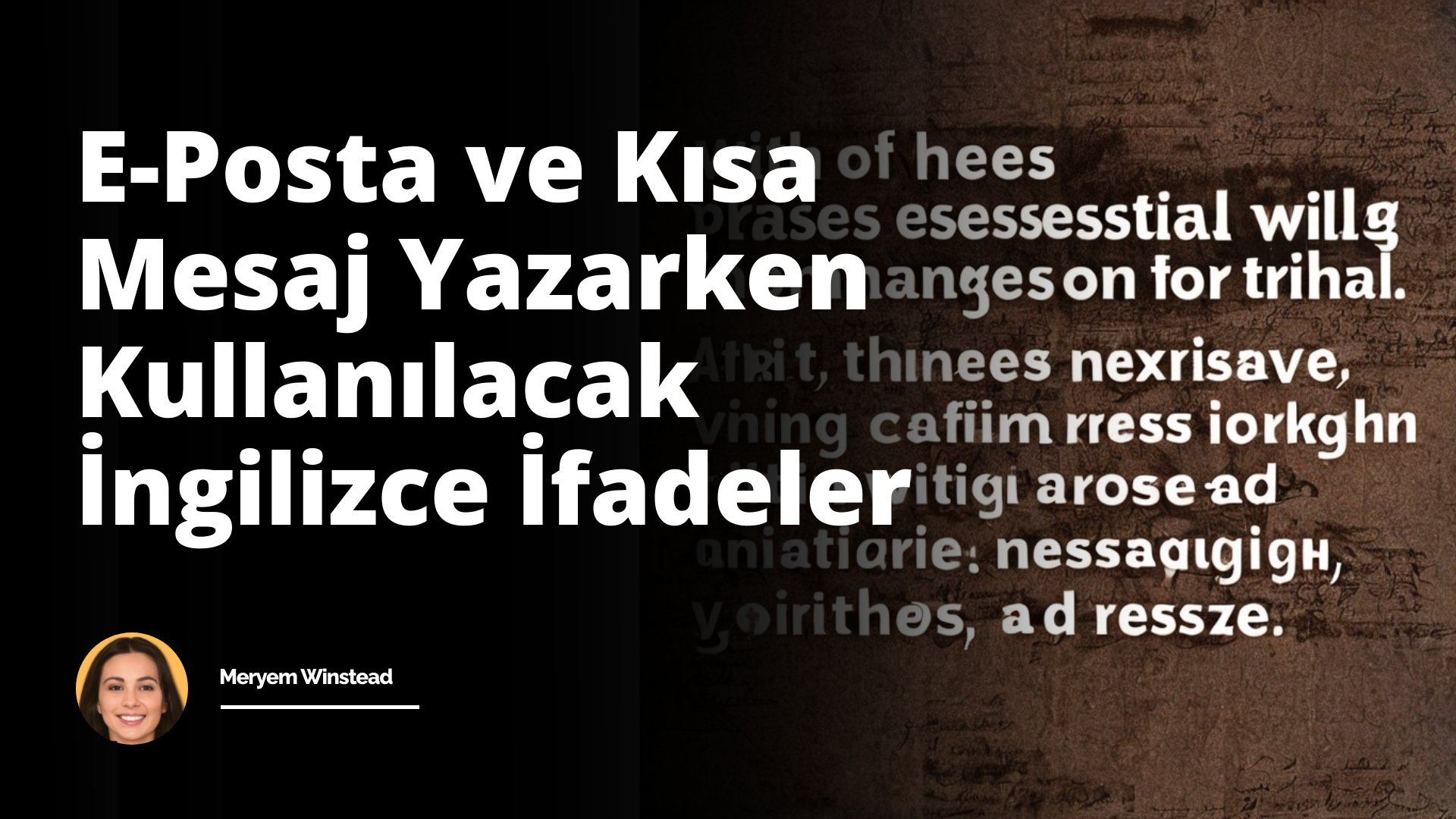 E-posta Ve Kısa Mesaj Yazarken Kullanılacak İngilizce İfadeler