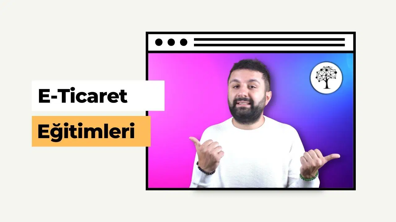 E-Ticaret Eğitimleri