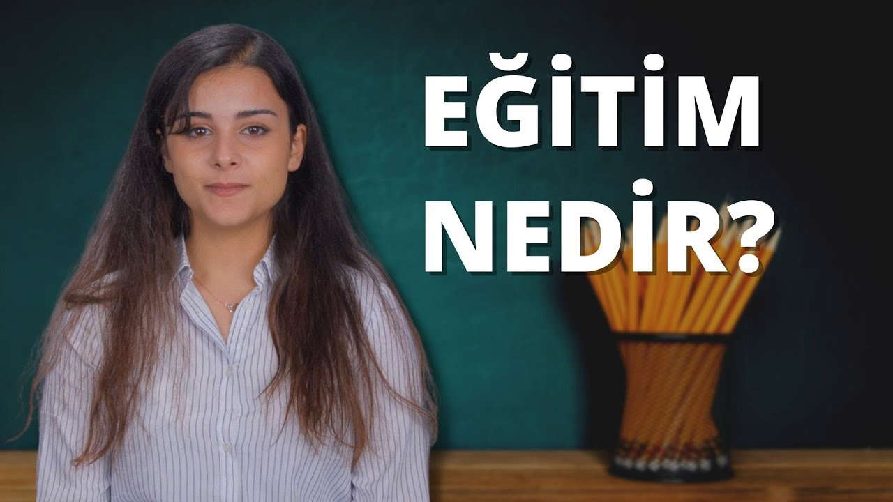 Eğitim Nedir? Neden Önemlidir?