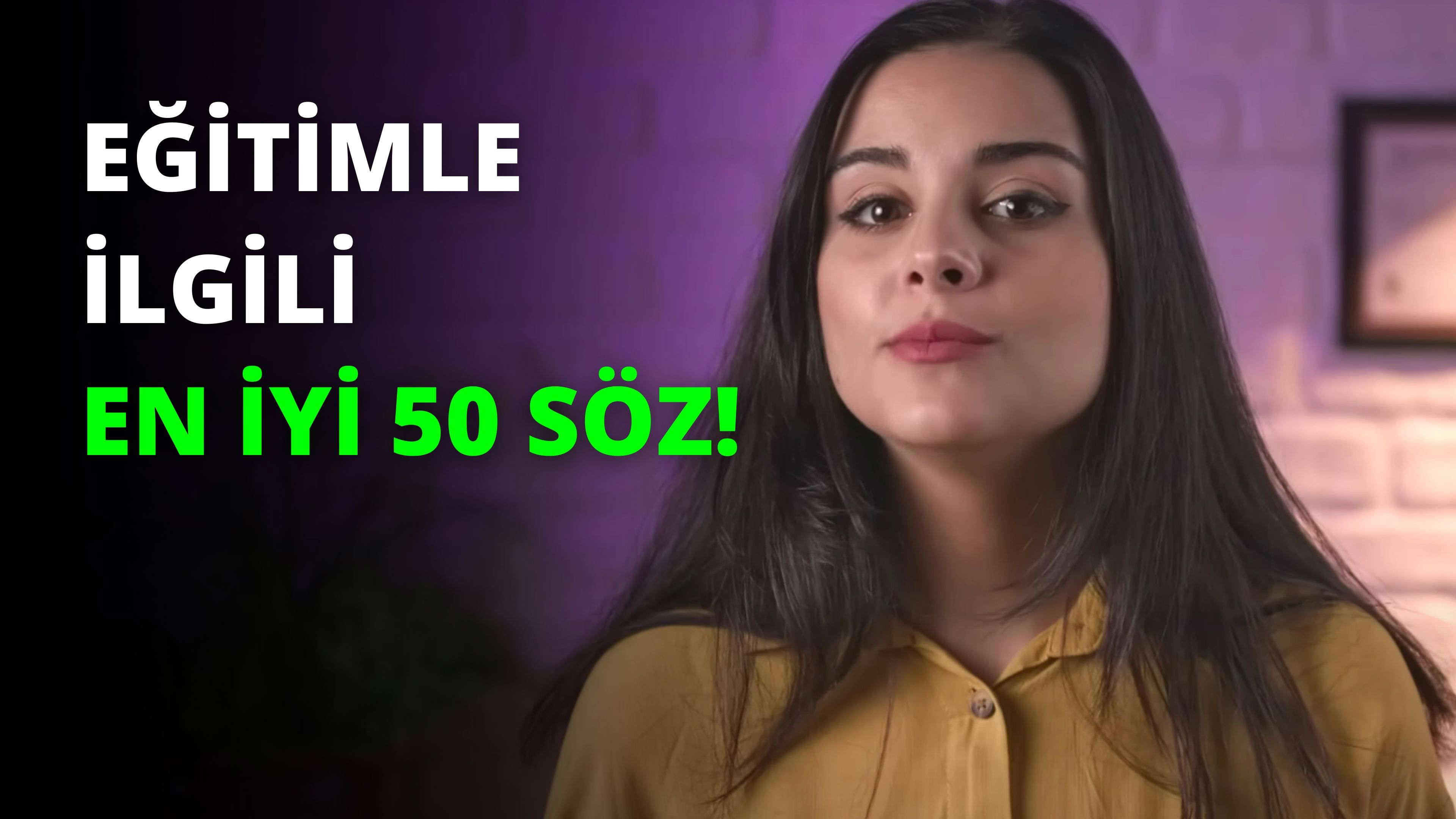 Eğitimle İlgili En İyi 50 Söz