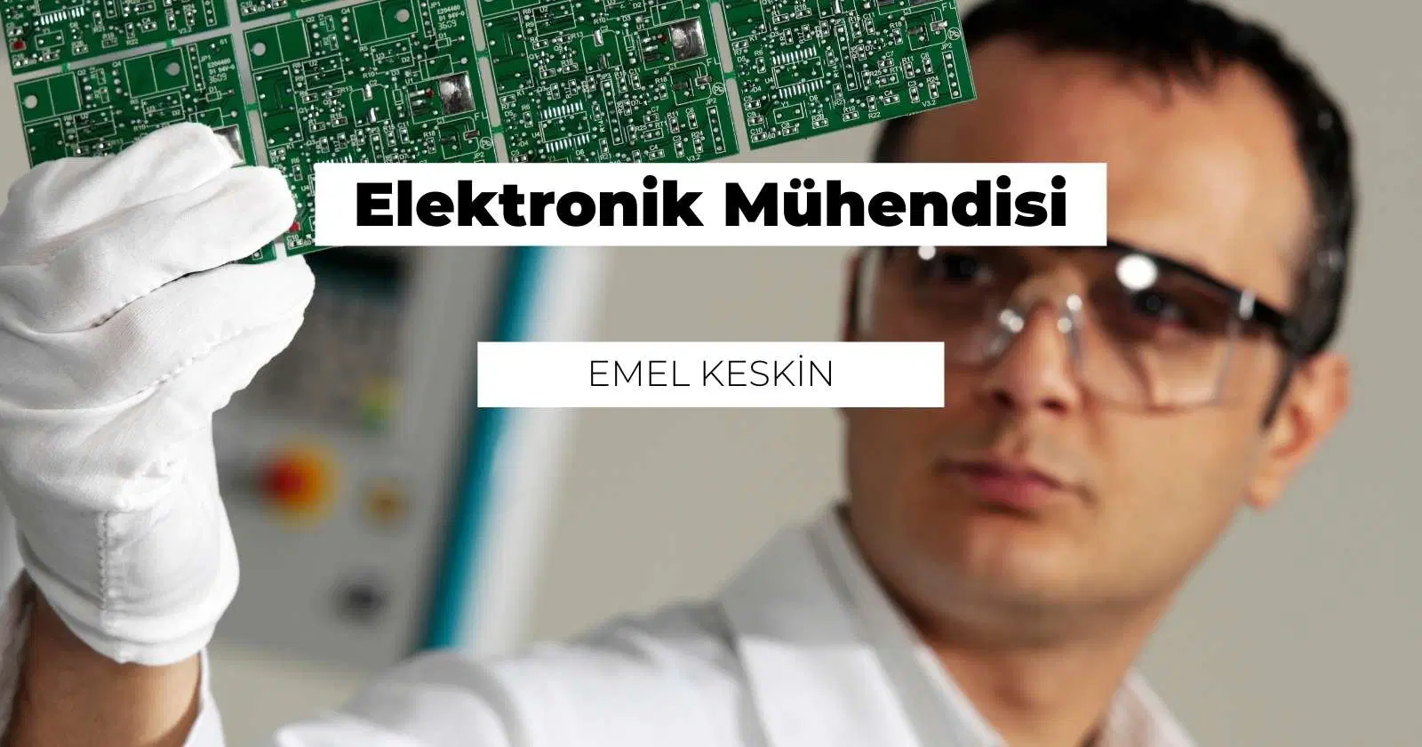 Elektronik Mühendisi Nedir? Ne İş Yapar?