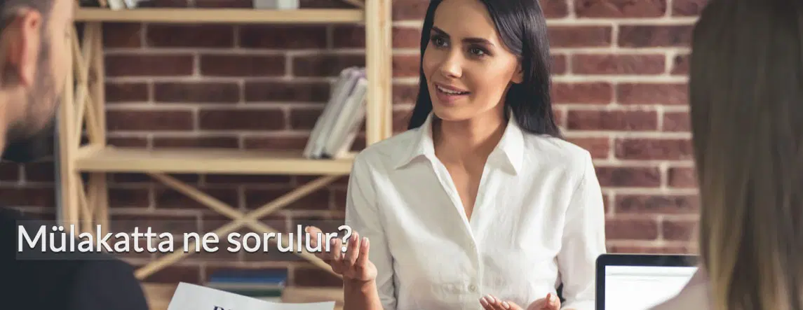 En Sık Sorulan Mülakat Soruları ve Cevapları