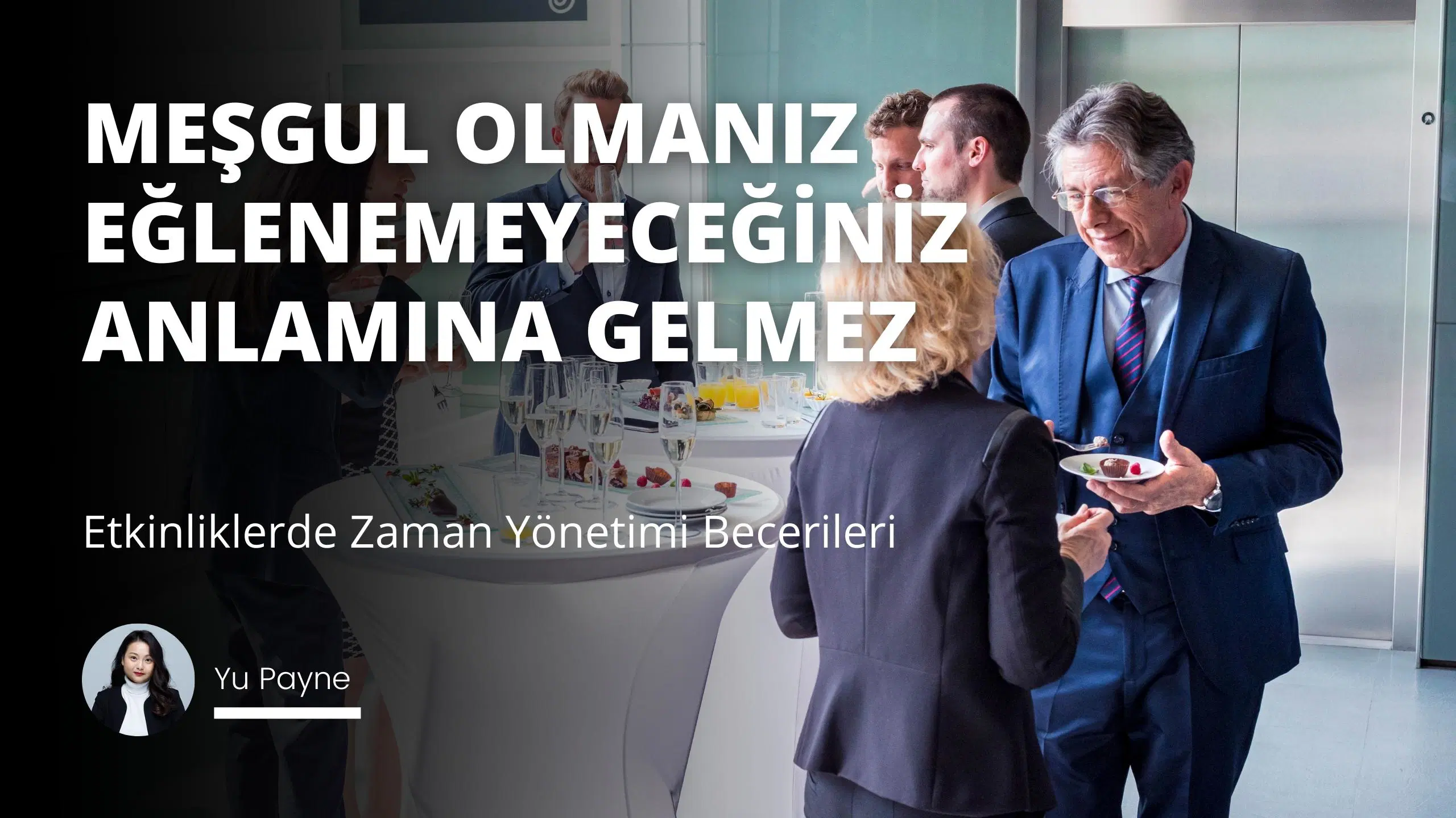 Etkinliklerde Zaman Yönetimi Becerileri
