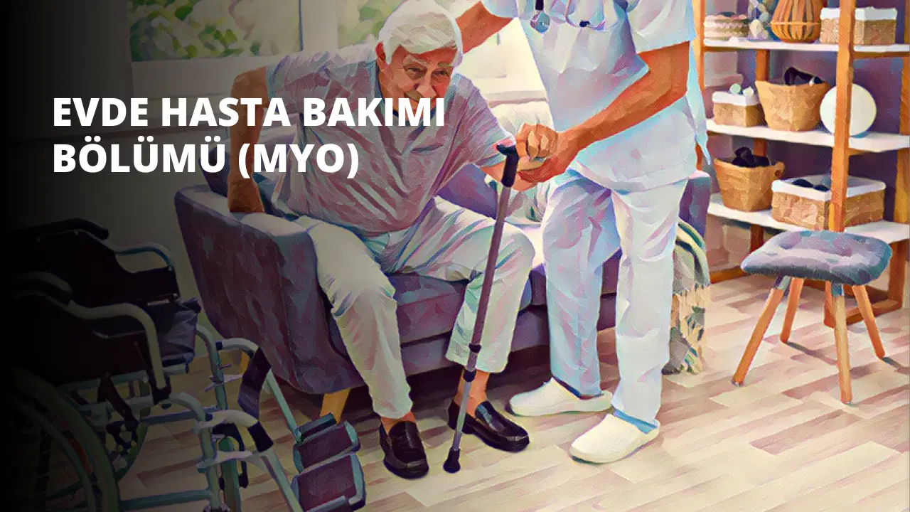 Evde Hasta Bakımı Bölümü (MYO)