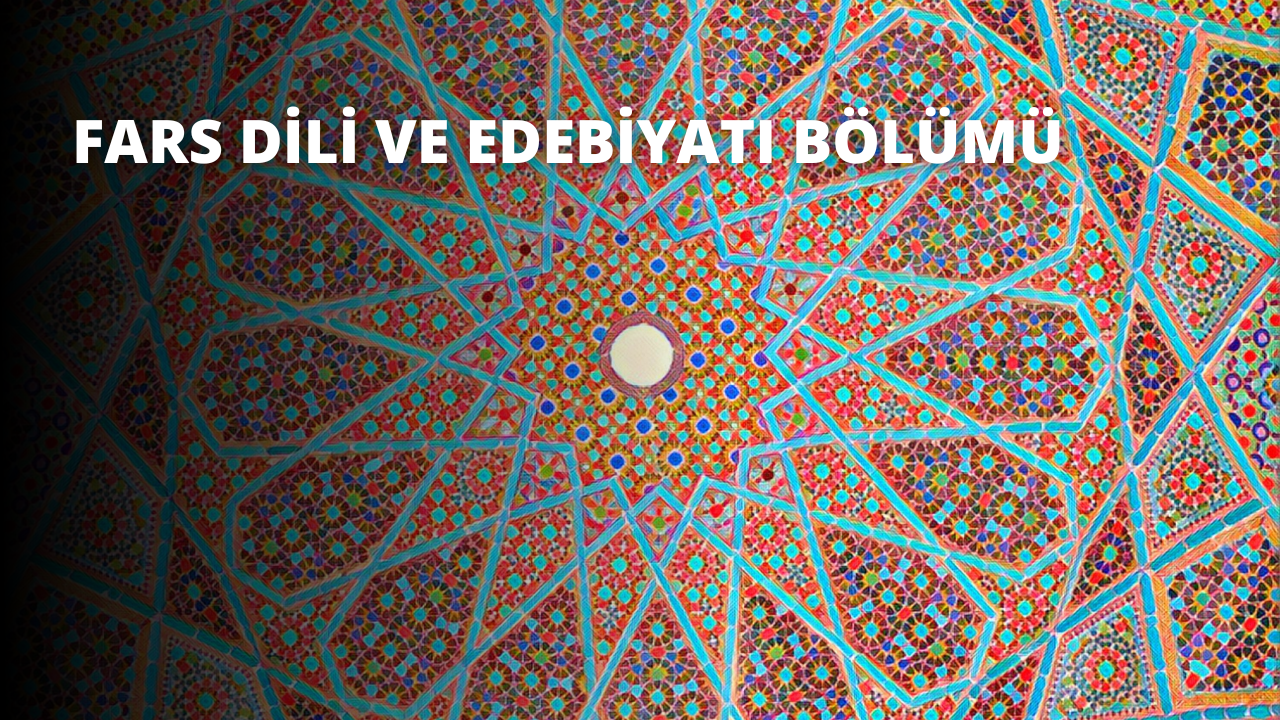 Fars Dili ve Edebiyatı Bölümü