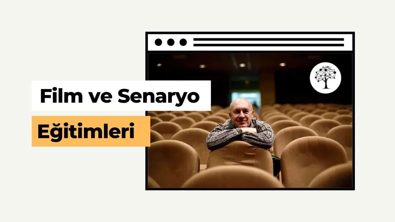 Film Yapma ve Senaryo Eğitimleri