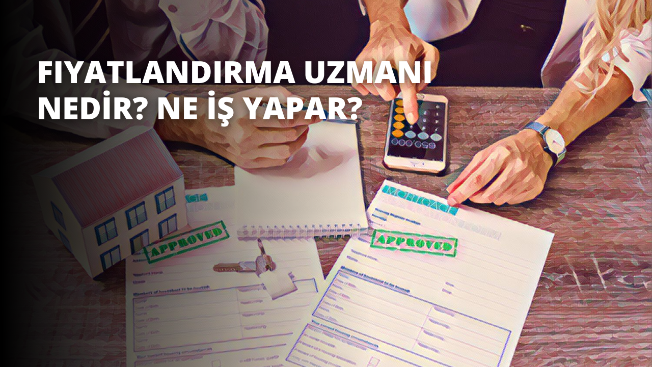 Fiyatlandırma Uzmanı Nedir? Ne İş Yapar?