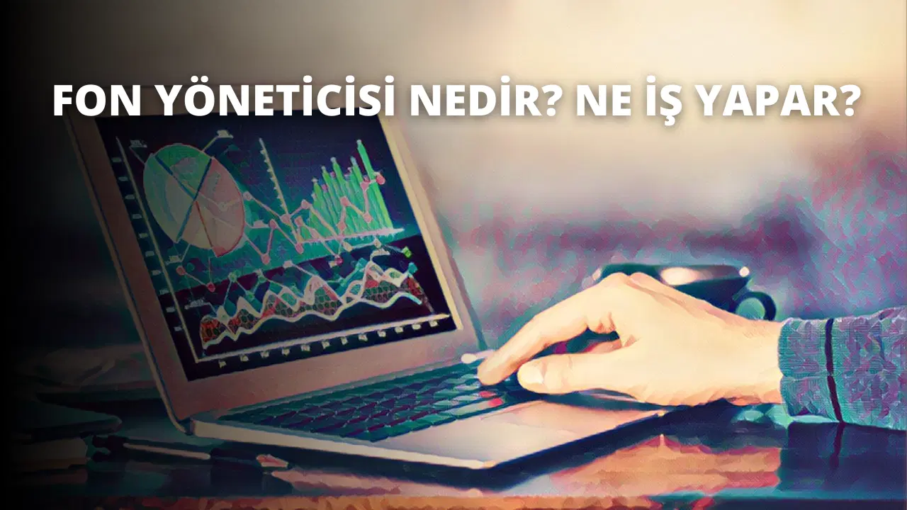 Fon Yöneticisi Nedir? Ne İş Yapar?