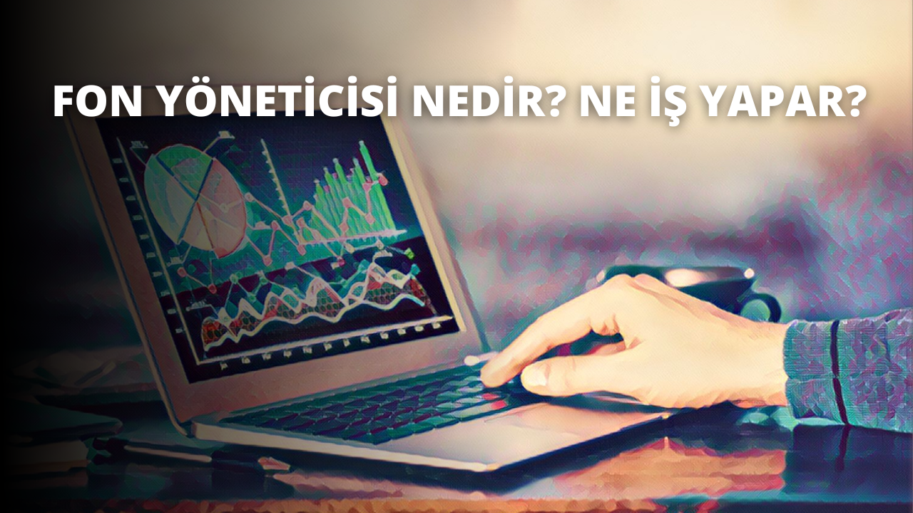 Fon Yöneticisi Nedir? Ne İş Yapar?