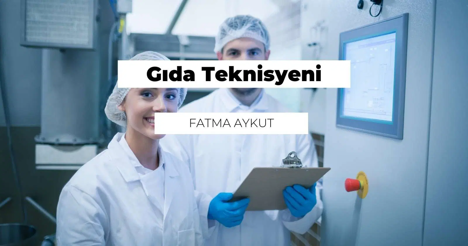 Gıda Teknisyeni Nedir? Ne İş Yapar?