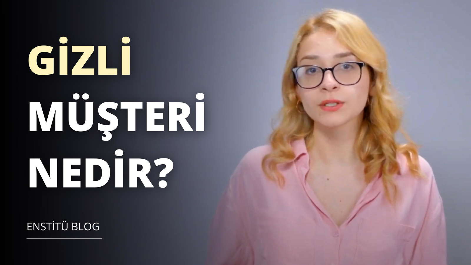 Gizli Müşteri Nedir?