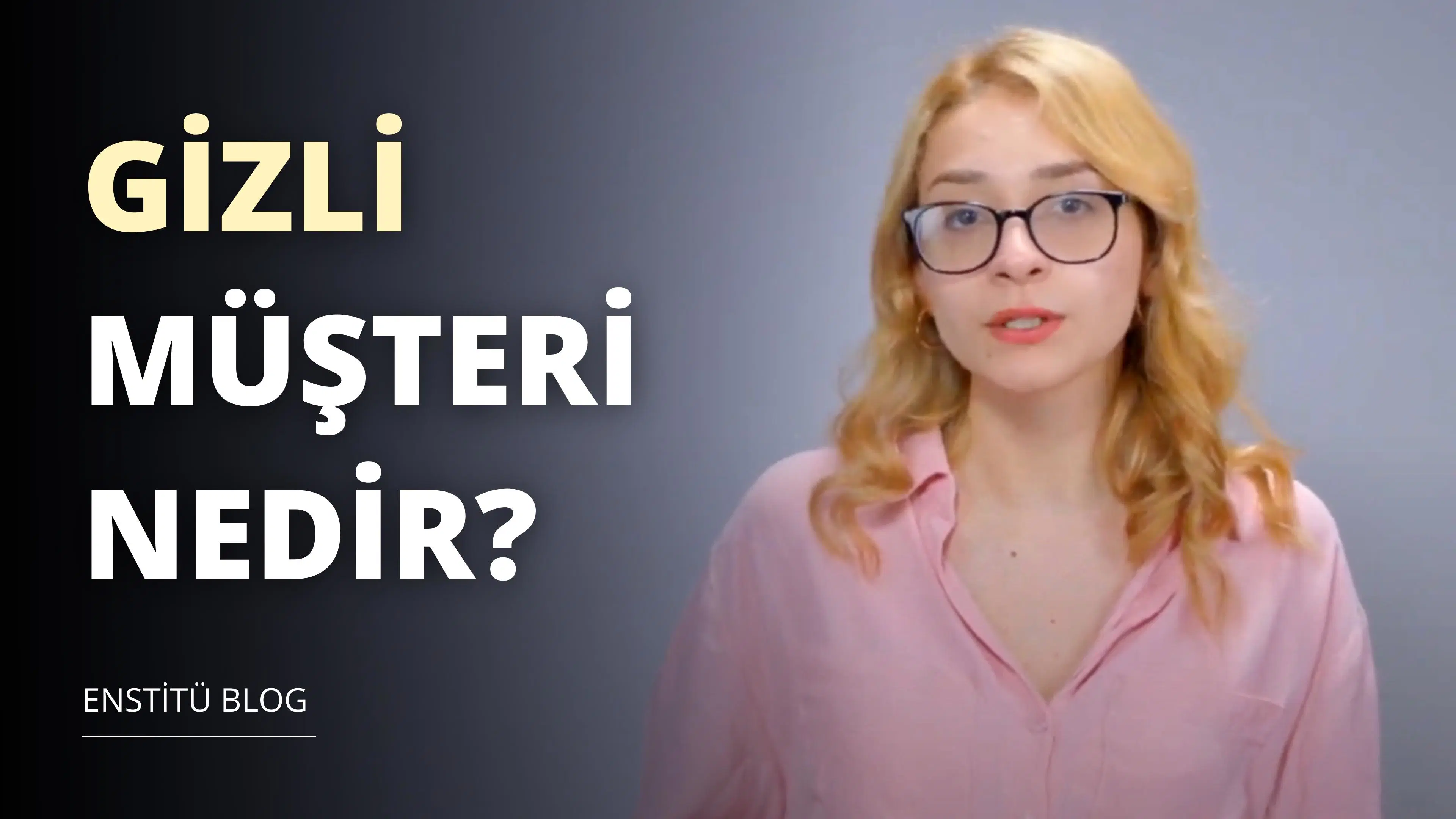 Gizli Müşteri Nedir? Ne İş Yapar?