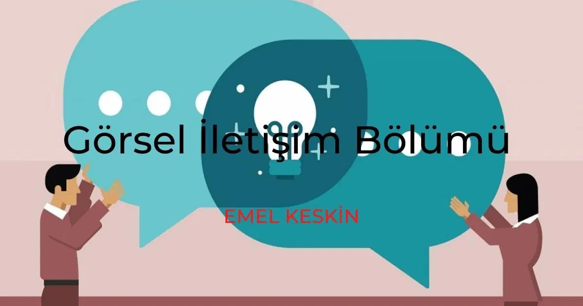 Görsel İletişim Bölümü