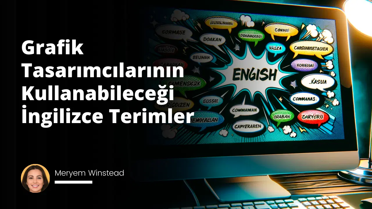 Grafik Tasarımcılarının Kullanabileceği İngilizce Terimler