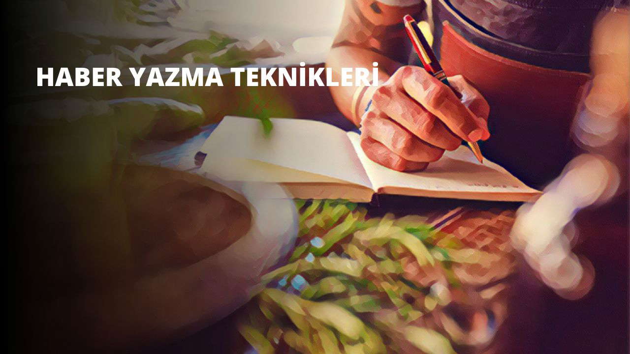 Haber Yazma Teknikleri