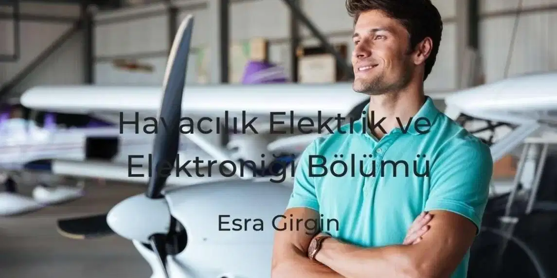 Havacılık Elektrik ve Elektroniği Bölümü