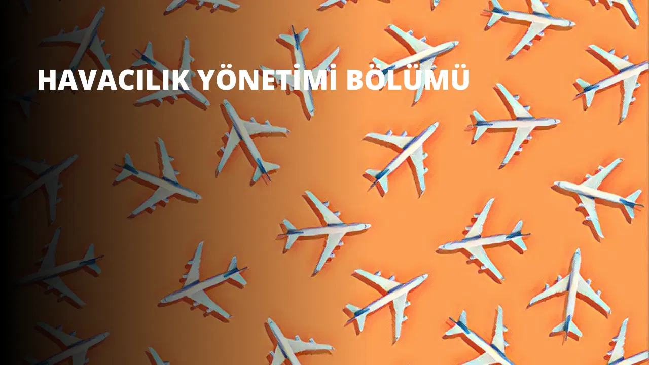 Havacılık Yönetimi Bölümü