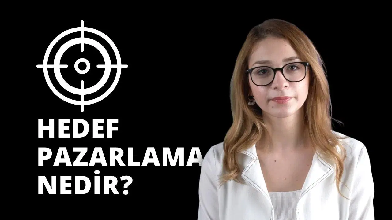 Hedef Pazarlama Nedir?